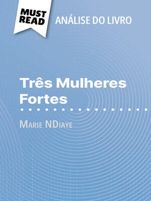 cover image of Três Mulheres Fortes de Marie NDiaye (Análise do livro)